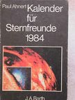 Dr. Paul Ahnert - Kalender für Sternfreunde 1984 [antikvár]