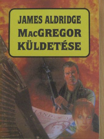 James Aldridge - MacGregor küldetése [antikvár]