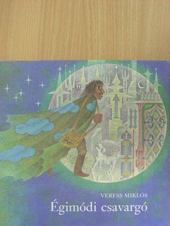 Veress Miklós - Égimódi csavargó [antikvár]