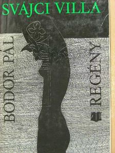 Bodor Pál - Svájci villa [antikvár]