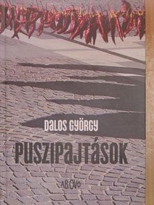 Dalos György - Puszipajtások [antikvár]