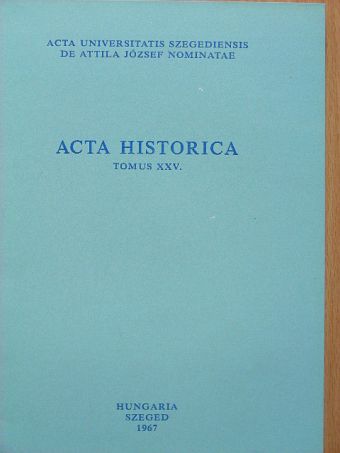 Acta Historica Tomus XXV. [antikvár]