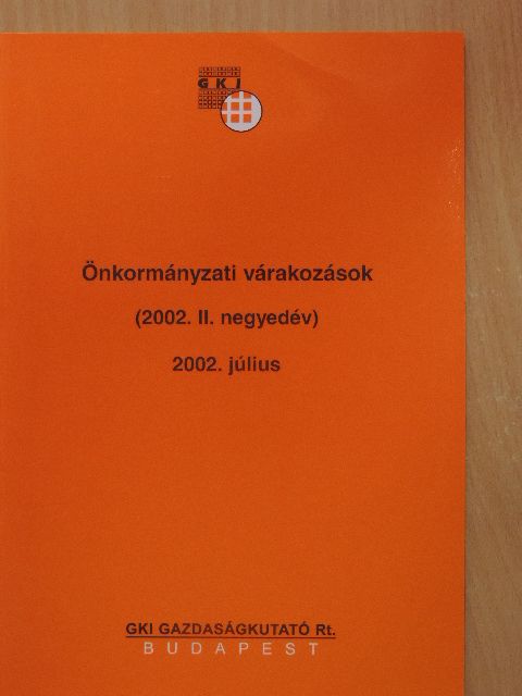 Benyó Balázs - Önkormányzati várakozások 2002. július [antikvár]