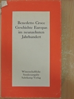 Benedetto Croce - Geschichte Europas im neunzehnten Jahrhundert [antikvár]