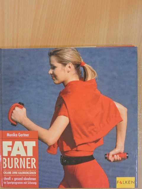Monika Gartner - Fat Burner [antikvár]