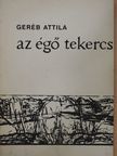 Geréb Attila - Az égő tekercs [antikvár]