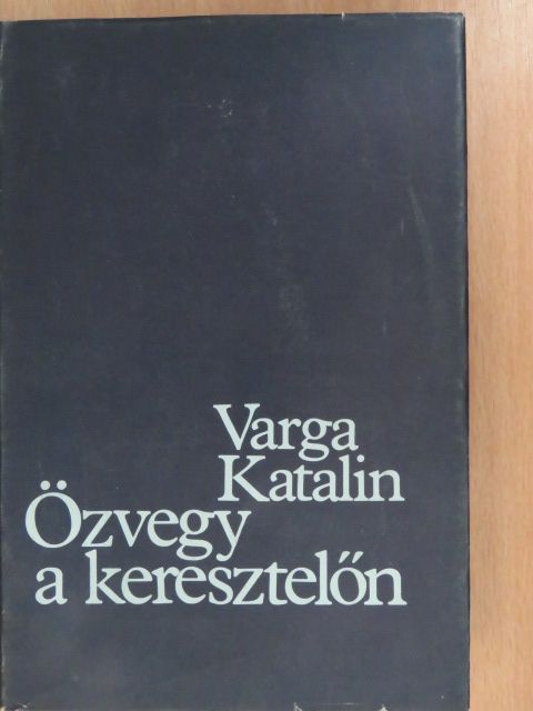 Varga Katalin - Özvegy a keresztelőn (dedikált példány) [antikvár]