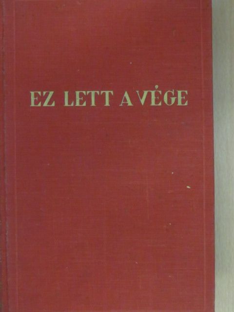 Bruno Brehm - Ez lett a vége [antikvár]