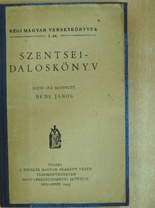 Szentsei György - Szentsei-daloskönyv  [antikvár]