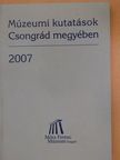 Baracs Gabriella - Múzeumi kutatások Csongrád megyében 2007 [antikvár]