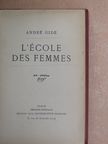 André Gide - L'école des femmes [antikvár]