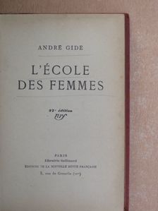 André Gide - L'école des femmes [antikvár]