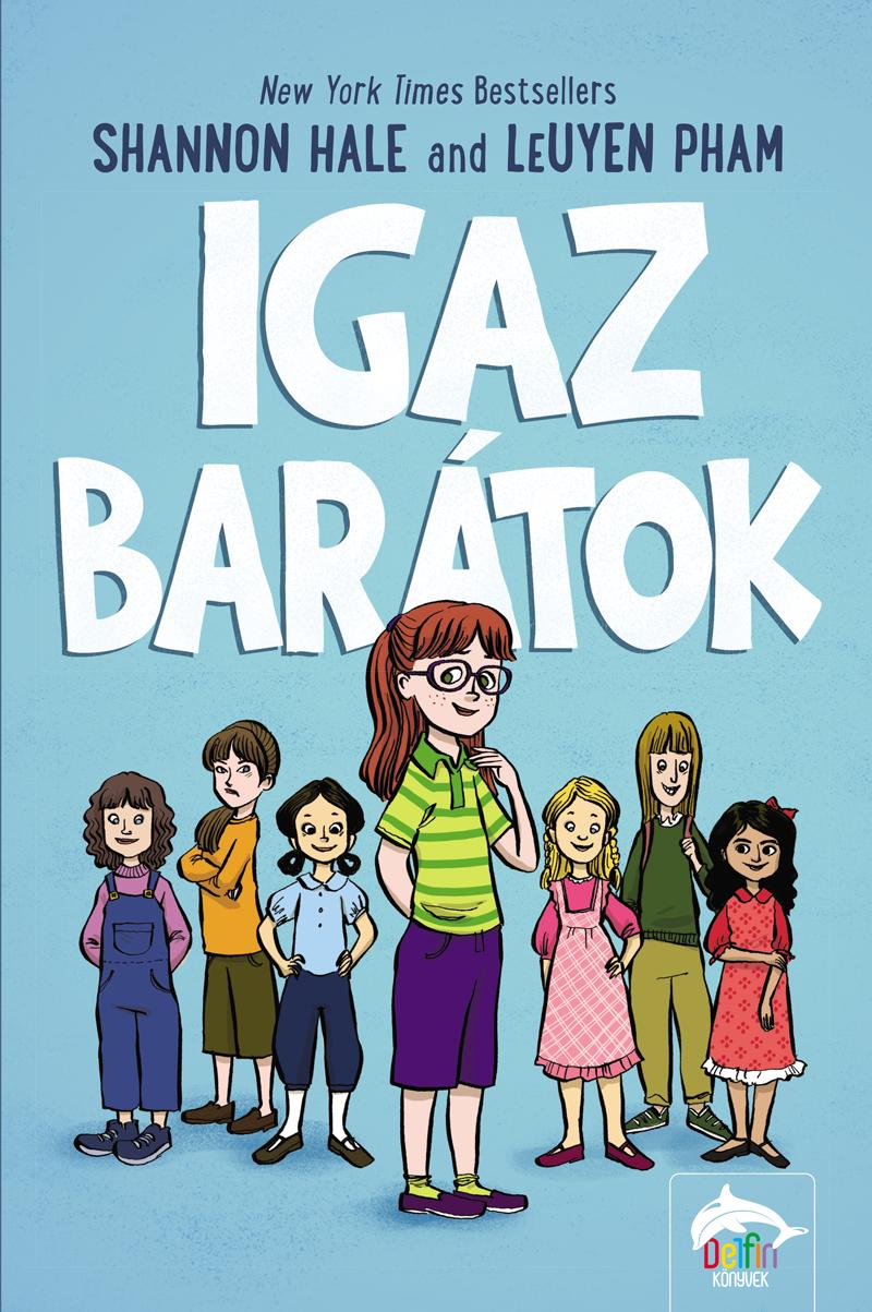 Shannon Hale - Igaz barátok
