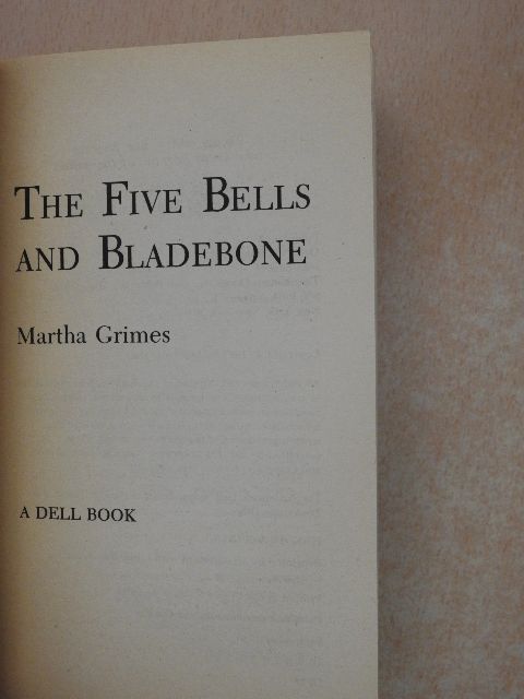 Martha Grimes - The Five Bells and Bladebone [antikvár]