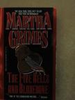 Martha Grimes - The Five Bells and Bladebone [antikvár]