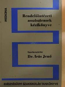 Dr. Bene József - Rendelőintézeti asszisztensek kézikönyve [antikvár]