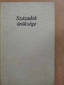 Váradi-Sternberg János - Századok öröksége (dedikált példány) [antikvár]