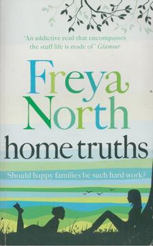Freya North - Home Truths [antikvár]