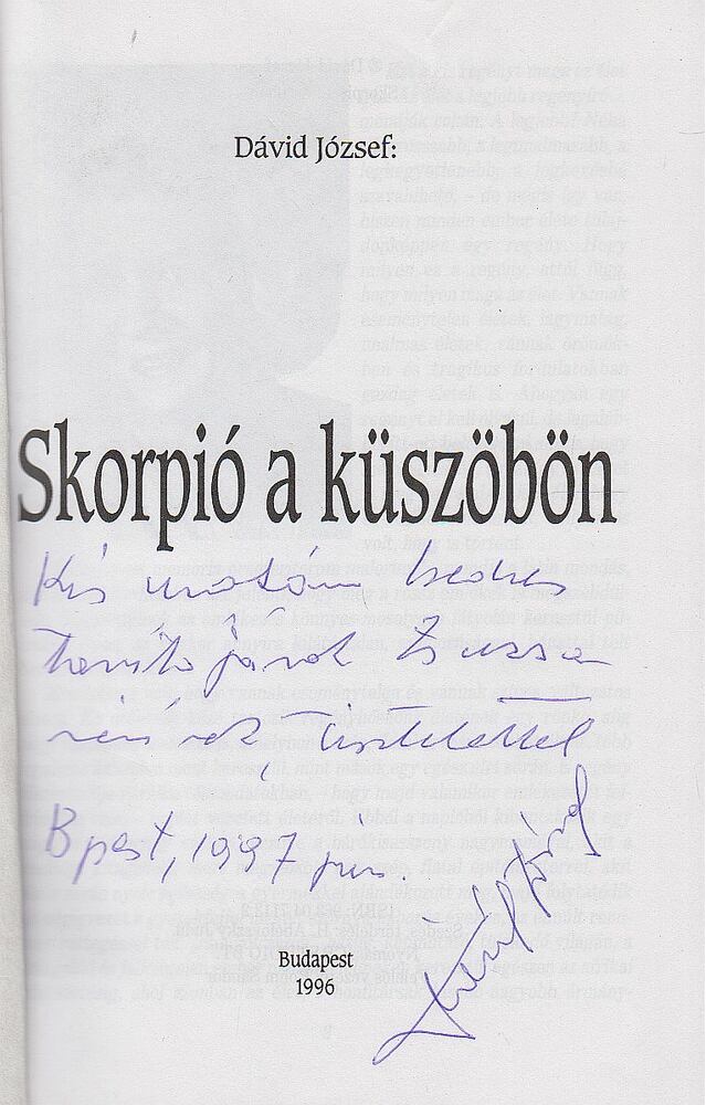 Dávid József - Skorpió a küszöbön (dedikált) [antikvár]