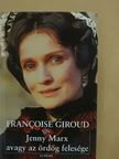 Francoise Giroud - Jenny Marx avagy az ördög felesége [antikvár]