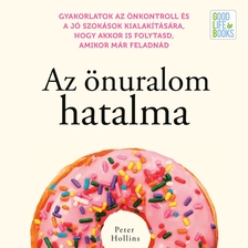 Peter Hollins - Az önuralom hatalma [eHangoskönyv]