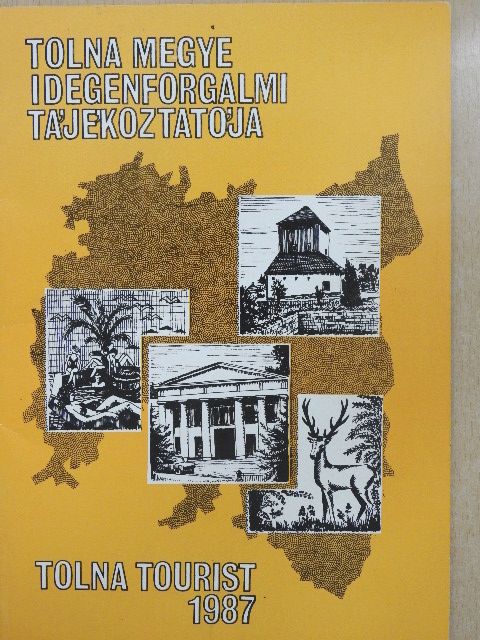 Tolna megye idegenforgalmi tájékoztatója [antikvár]