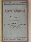 Guy de Maupassant - Herr Parent (gótbetűs) [antikvár]