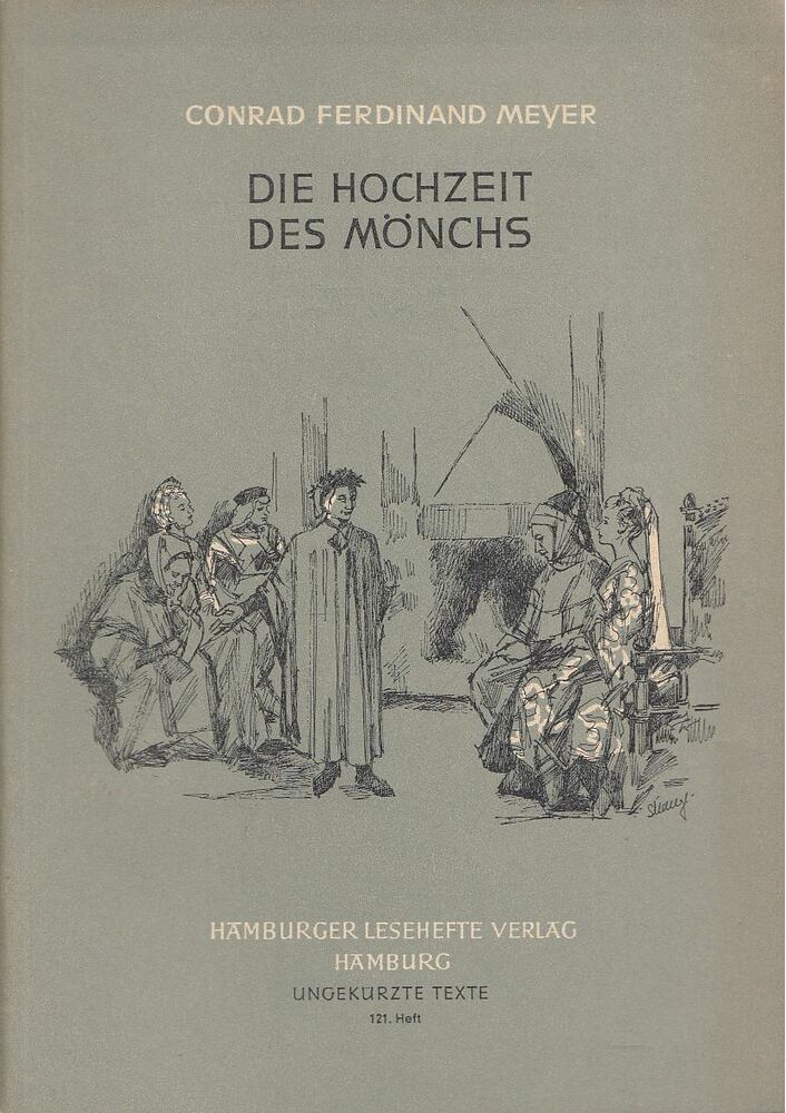Meyer, Conrad Ferdinand - Die Hochzeit des Mönchs [antikvár]