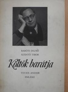 Baróti Dezső - Költők barátja (dedikált példány) [antikvár]