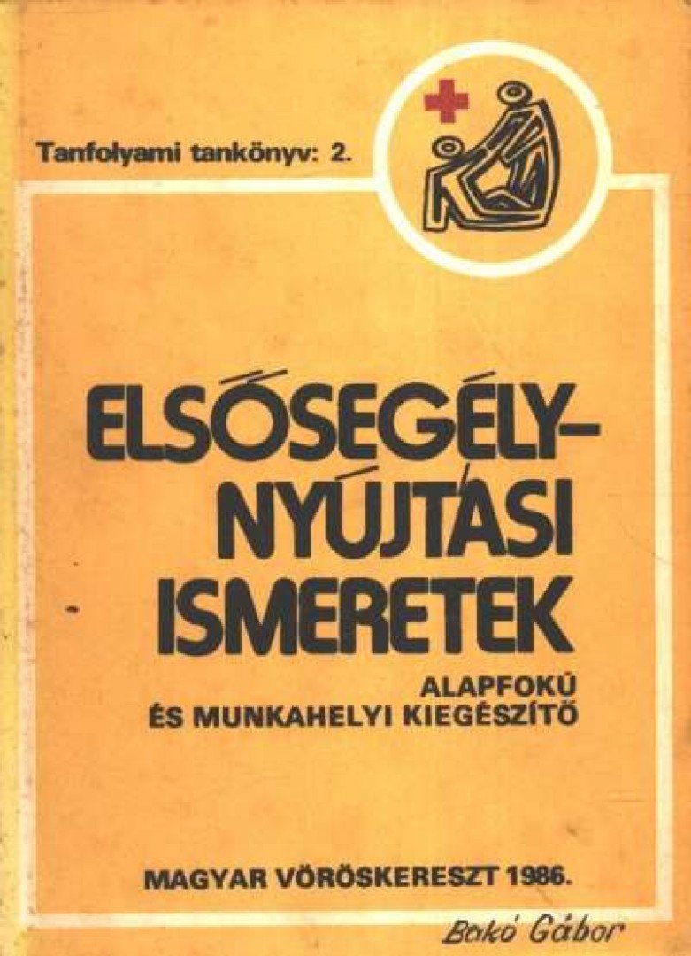 ILLÉS BÉLA - Elsősegélynyújtási ismeretek [antikvár]