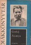 Gorkij, Makszim - Az anya [antikvár]