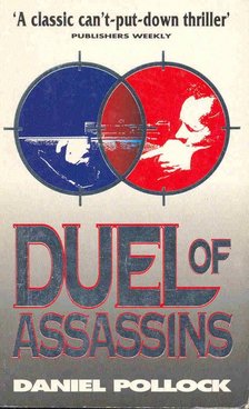 POLLOCK, DANIEL - Duel of Assassins [antikvár]