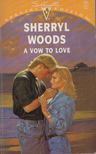 Sherryl Woods - A Vow to Love [antikvár]