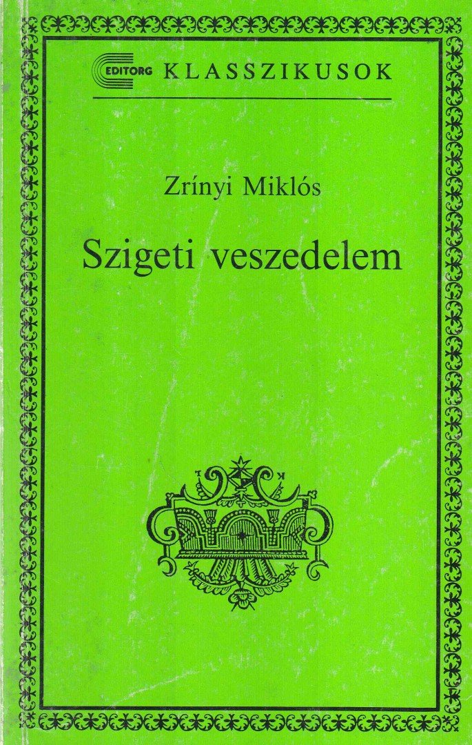 Zrínyi Miklós - Szigeti veszedelem [antikvár]