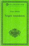 Zrínyi Miklós - Szigeti veszedelem [antikvár]
