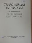 John L. McKenzie - The Power and the Wisdom [antikvár]
