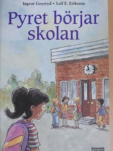 Ingvor Goyeryd - Pyret börjar skolan [antikvár]