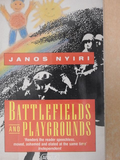 János Nyiri - Battlefields and playgrounds [antikvár]