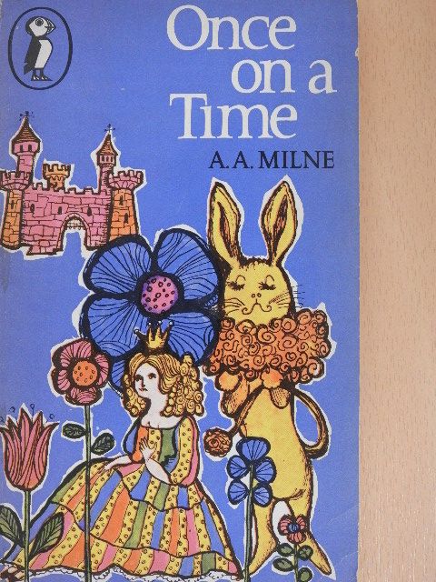 A. A. Milne - Once on a Time [antikvár]