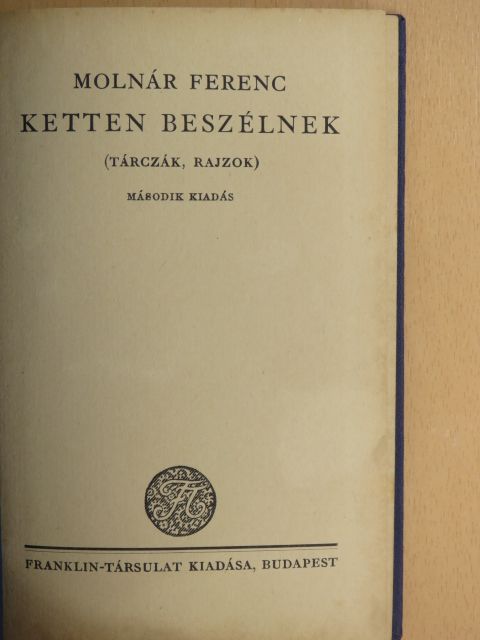 Molnár Ferenc - Ketten beszélnek [antikvár]