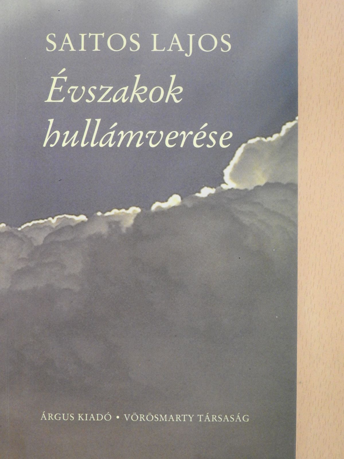 Saitos Lajos - Évszakok hullámverése (dedikált példány) [antikvár]