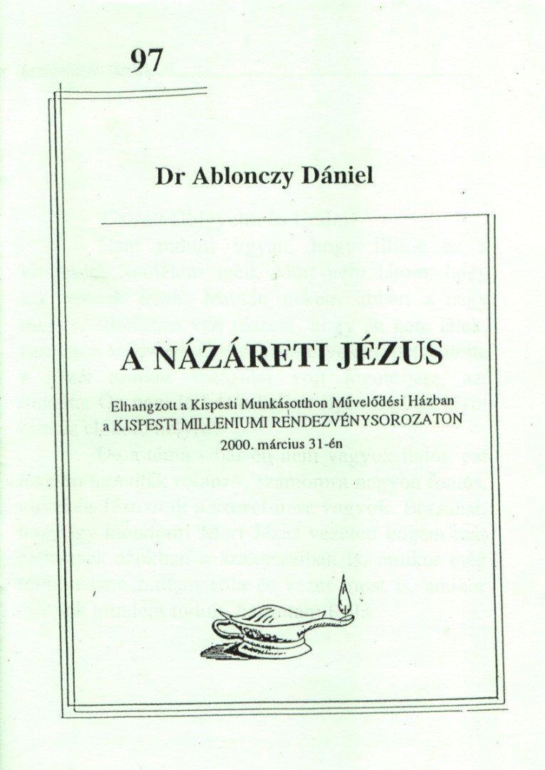 Dr. Ablonczy Dániel - A názáreti Jézus [antikvár]