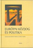 Kende Tamás, Szűcs Tamás - Európai közjog és politika [antikvár]