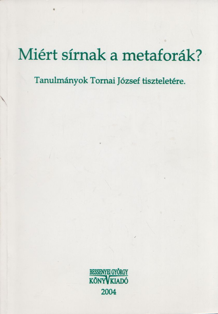 János István - Miért sírnak a metaforák? (dedikált) [antikvár]