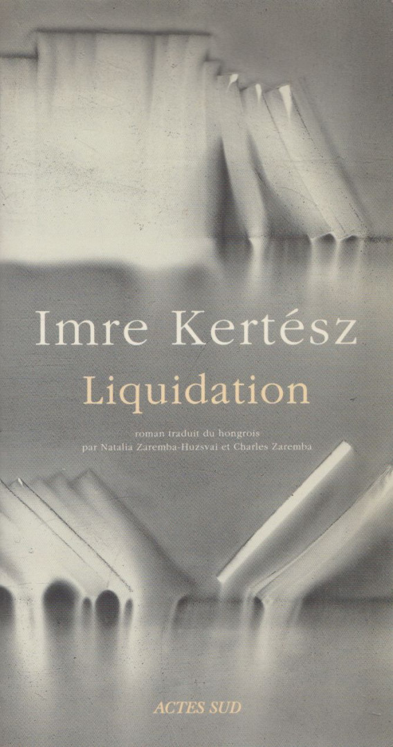 Imre Kertész - Liquidation [antikvár]