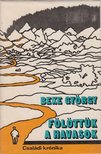 Beke György - Fölöttük a havasok [antikvár]