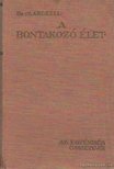Marczell Mihály Dr. - A bontakozó élet 1 - Az egyéniség összetevői [antikvár]