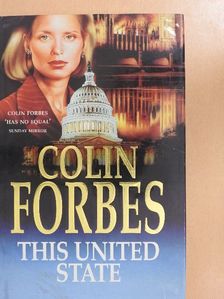 Colin Forbes - This United State [antikvár]