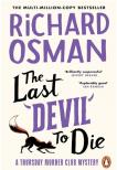 Osman,Richard - The Last Devil To Die (Thursday Murder Club Series, Book 4) - új