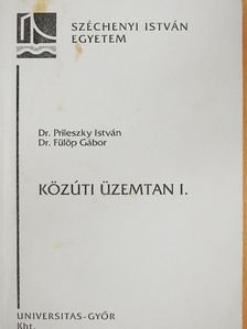 Dr. Fülöp Gábor - Közúti üzemtan I. [antikvár]